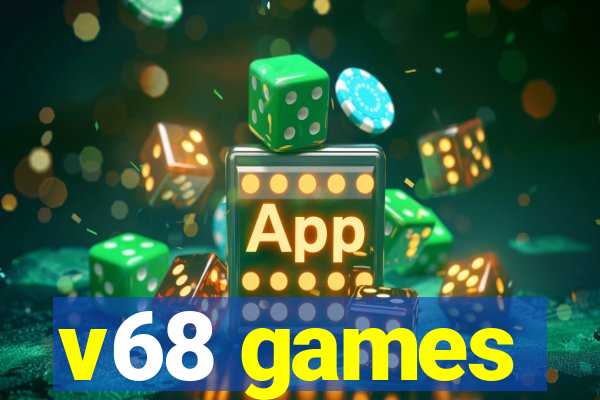 v68 games